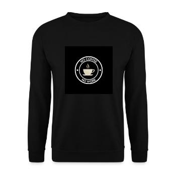 no coffee no work - Unisex Sweatshirt - black - Front - Alina (178cm) & Michal (187cm)