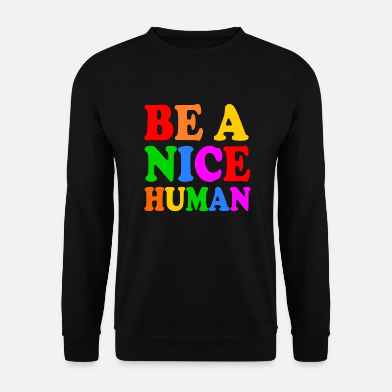 Be a nice human - Unisextröja - svart