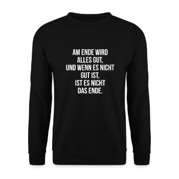 Am Ende wird alles gut wenn nicht ist es nicht - Unisex Pullover - Schwarz - Vorne - Alina (178cm) & Michal (187cm)