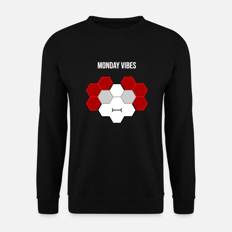 Monday vibes...es ist wieder einmal Montag - Unisex Pullover - Schwarz