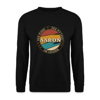 AARON DER MAN DER MYTHOS DIE LEGENDE - Unisex Pullover - Schwarz - Vorne - Alina (178cm) & Michal (187cm)