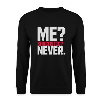 me sarcastic never quote - Unisex Sweatshirt - black - Front - Alina (178cm) & Michal (187cm)