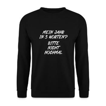 Mein Jahr in 3 Worten Bitte nicht nochmal - Unisex Pullover - Schwarz - Vorne - Alina (178cm) & Michal (187cm)