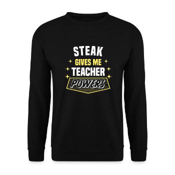 Steak Gives Me Teacher Powers Funny Professor - Unisex Sweatshirt - black - Front - Alina (178cm) & Michal (187cm)