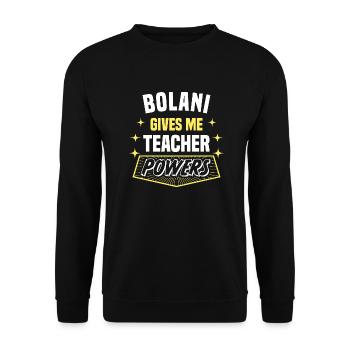 Bolani Gives Me Teacher Powers Funny Professor - Unisex Sweatshirt - black - Front - Alina (178cm) & Michal (187cm)