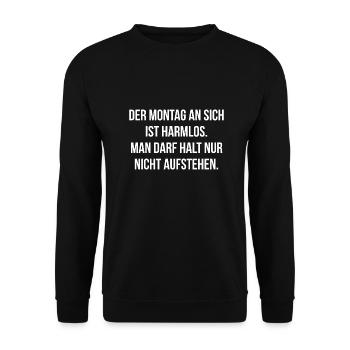 Montag ist harmlos man darf nur nicht aufstehen - Unisex Pullover - Schwarz - Vorne - Alina (178cm) & Michal (187cm)