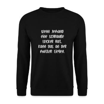 Schraube locker kann an der Mutter liegen - Unisex Pullover - Schwarz - Vorne - Alina (178cm) & Michal (187cm)