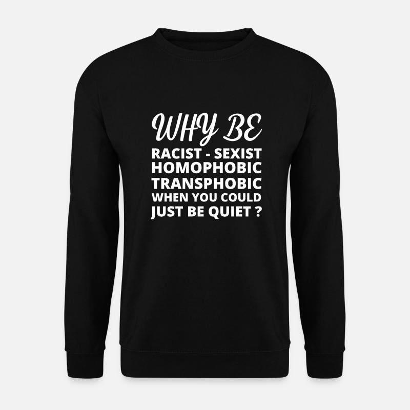 Why Be - Unisex Sweatshirt - black