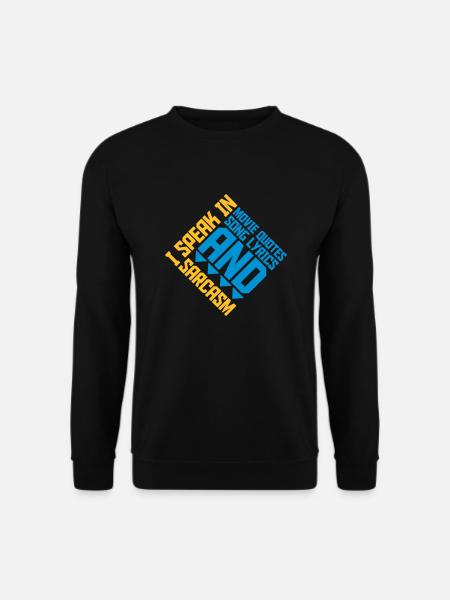 speak lyrics and sarcasm - Unisex Sweatshirt - black