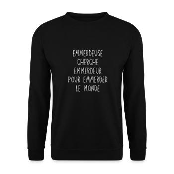 Emmerdeuse cherche emmerdeur pour emmerder monde - Sweat-shirt Unisexe - noir - Devant - Alina (178cm) & Michal (187cm)