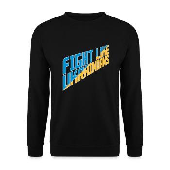 fight like ukrainians quote - Unisex Sweatshirt - black - Front - Alina (178cm) & Michal (187cm)