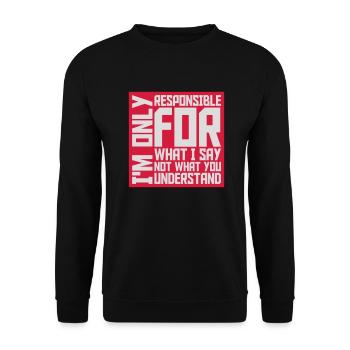 what I say quote - Unisex Sweatshirt - black - Front - Alina (178cm) & Michal (187cm)