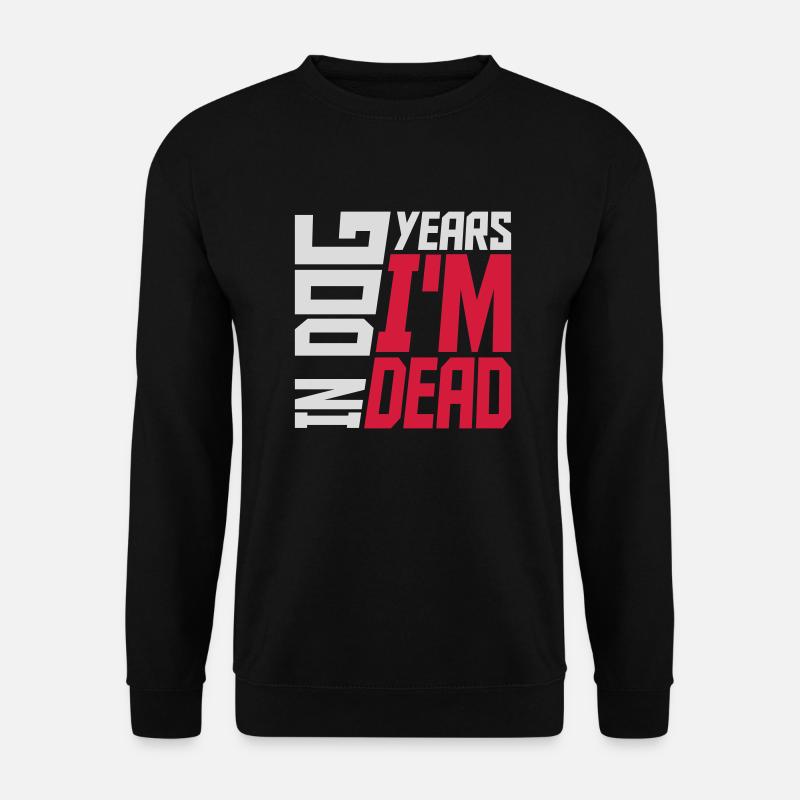 in dog years Dead - Unisex Sweatshirt - black