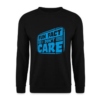 I don't care fact - Unisex Sweatshirt - black - Front - Alina (178cm) & Michal (187cm)