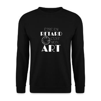 Etre en retard c'est mon art - Humour - Sweat-shirt Unisexe - noir - Devant - Alina (178cm) & Michal (187cm)