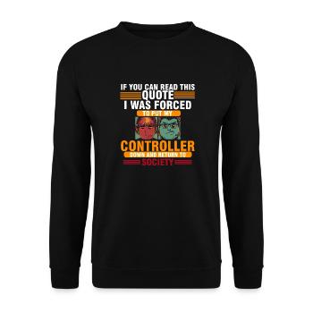 ai été forcé de poser mon contrôleur - Sweat-shirt Unisexe - noir - Devant - Alina (178cm) & Michal (187cm)