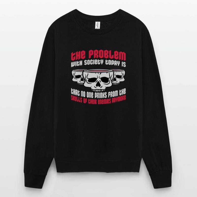drinks from enemies skulls Unisex Sweatshirt
