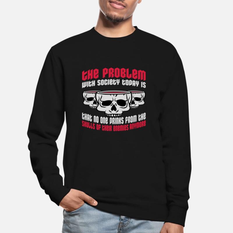 drinks from enemies skulls Unisex Sweatshirt