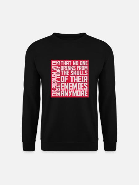 drinks from enemies skulls - Unisex Sweatshirt - black