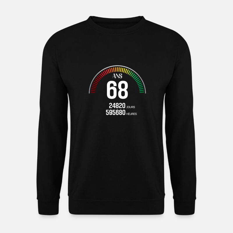 Anniversaire 68 ans Compteur - Sweat-shirt Unisexe - noir