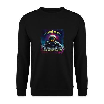 Astronaut Spaceman I need more Space - Unisex Sweatshirt - black - Front - Alina (178cm) & Michal (187cm)