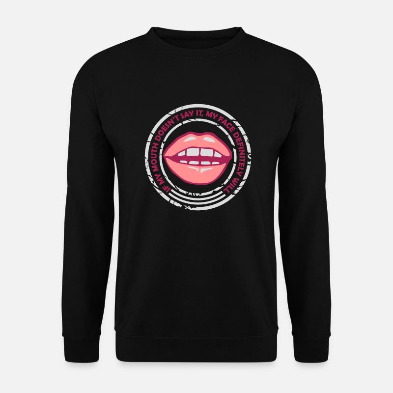 my face definitely will - Unisex Sweatshirt - black