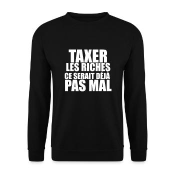Taxer les riches, ce serait déjà pas mal - Sweat-shirt Unisexe - noir - Devant - Alina (178cm) & Michal (187cm)