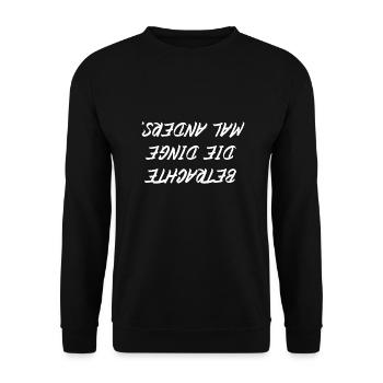 Betrachte die Dinge mal anders - Unisex Pullover - Schwarz - Vorne - Alina (178cm) & Michal (187cm)