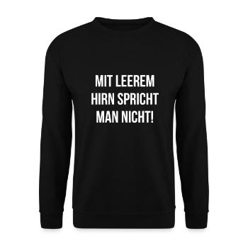 Mit leerem Hirn spricht man nicht - Unisex Pullover - Schwarz - Vorne - Alina (178cm) & Michal (187cm)