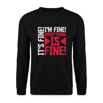 everything is fine quote - Unisex Sweatshirt - black - Front - Alina (178cm) & Michal (187cm)