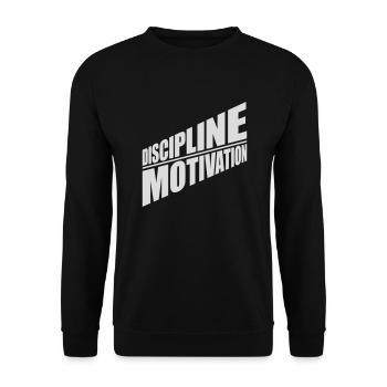 discipline over motivation Zitat - Unisex Pullover - Schwarz - Vorne - Alina (178cm) & Michal (187cm)