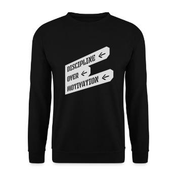 discipline over motivation Zitat - Unisex Pullover - Schwarz - Vorne - Alina (178cm) & Michal (187cm)