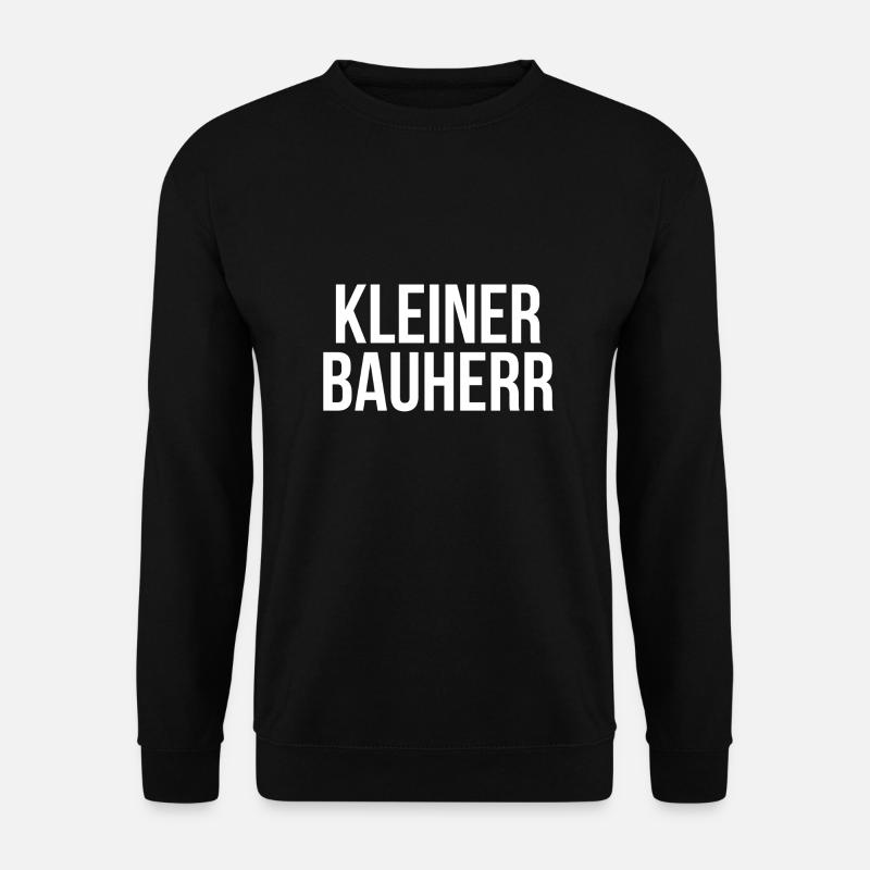 Kleiner Bauherr - Unisex Pullover - Schwarz
