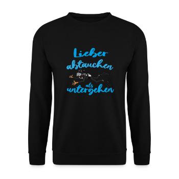 Lieber abtauchen als untergehen - Unisex Pullover - Schwarz - Vorne - Alina (178cm) & Michal (187cm)