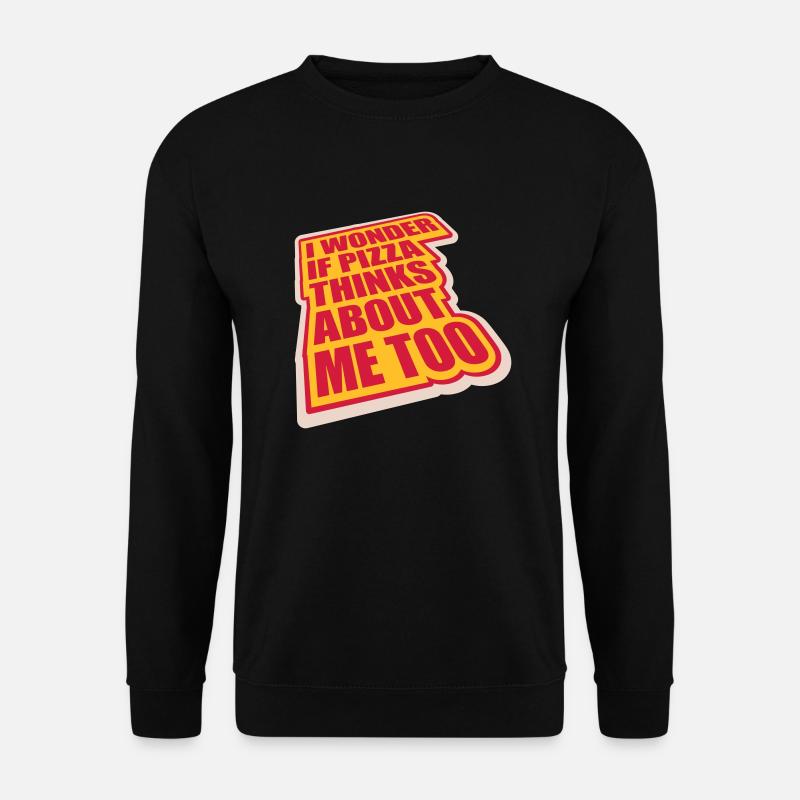 pizza thinks about me - Unisex Pullover - Schwarz