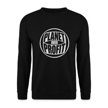 planet over profit Zitat - Unisex Pullover - Schwarz - Vorne - Alina (178cm) & Michal (187cm)