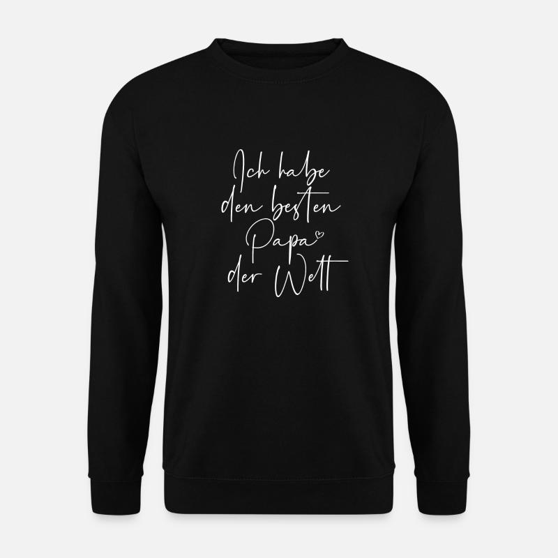 Ich habe den besten Papa der Welt - Unisex Pullover - Schwarz