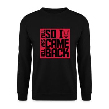 hell was full Zitat - Unisex Pullover - Schwarz - Vorne - Alina (178cm) & Michal (187cm)