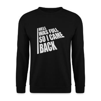 hell was full Zitat - Unisex Pullover - Schwarz - Vorne - Alina (178cm) & Michal (187cm)