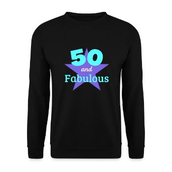 50 years old and fabulous - born 1973 - Unisex Sweatshirt - black - Front - Alina (178cm) & Michal (187cm)