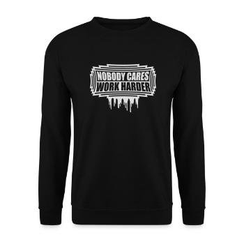 nobody cares work harder - Unisex Pullover - Schwarz - Vorne - Alina (178cm) & Michal (187cm)