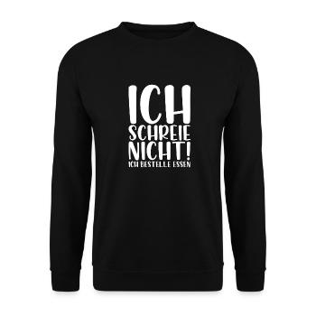Ich schreie nicht ich bestelle Essen - Unisex Pullover - Schwarz - Vorne - Alina (178cm) & Michal (187cm)