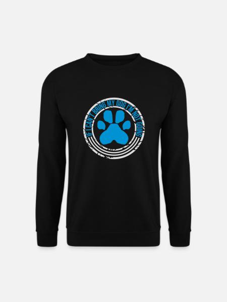 bring my dog quote - Unisex Sweatshirt - black