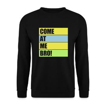 Viens à moi bro - Sweat-shirt Unisexe - noir - Devant - Alina (178cm) & Michal (187cm)
