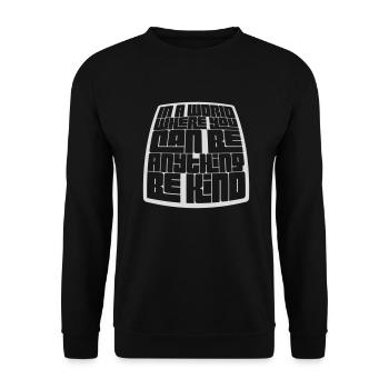 you can be kind - Unisex Pullover - Schwarz - Vorne - Alina (178cm) & Michal (187cm)