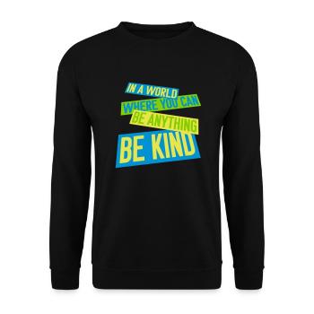you can be kind - Unisex Pullover - Schwarz - Vorne - Alina (178cm) & Michal (187cm)