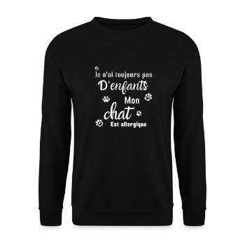 Pas d'enfants mon chat est allergique - Sweat-shirt Unisexe - noir - Devant - Alina (178cm) & Michal (187cm)