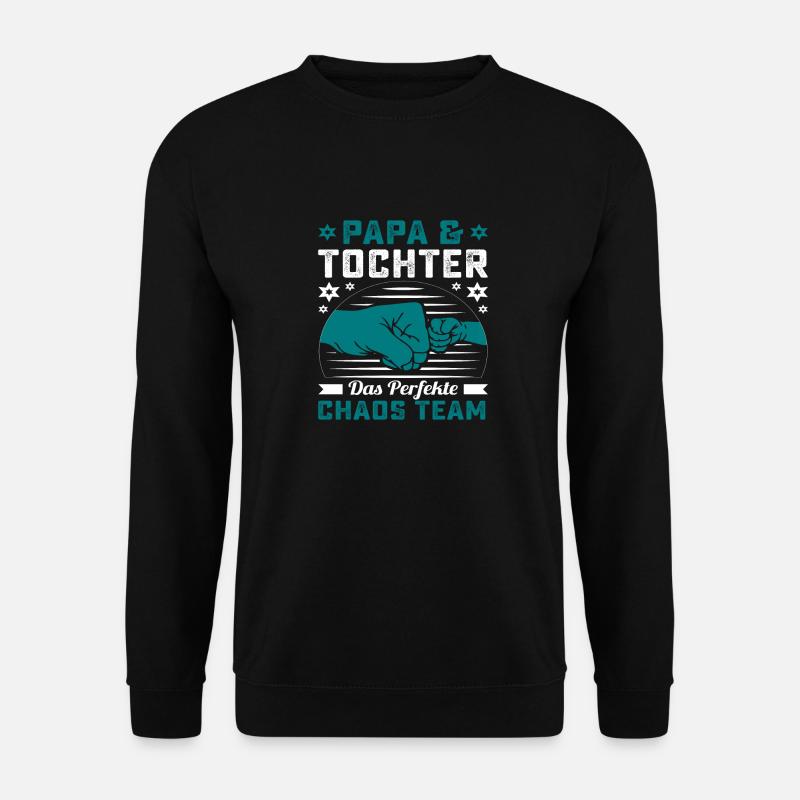 Papa & Tochter Das perfekte Chaos Team - Unisex Pullover - Schwarz