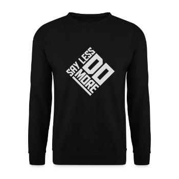 say less do more - Unisex Sweatshirt - black - Front - Alina (178cm) & Michal (187cm)