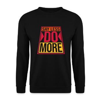 say less do more - Unisex Sweatshirt - black - Front - Alina (178cm) & Michal (187cm)